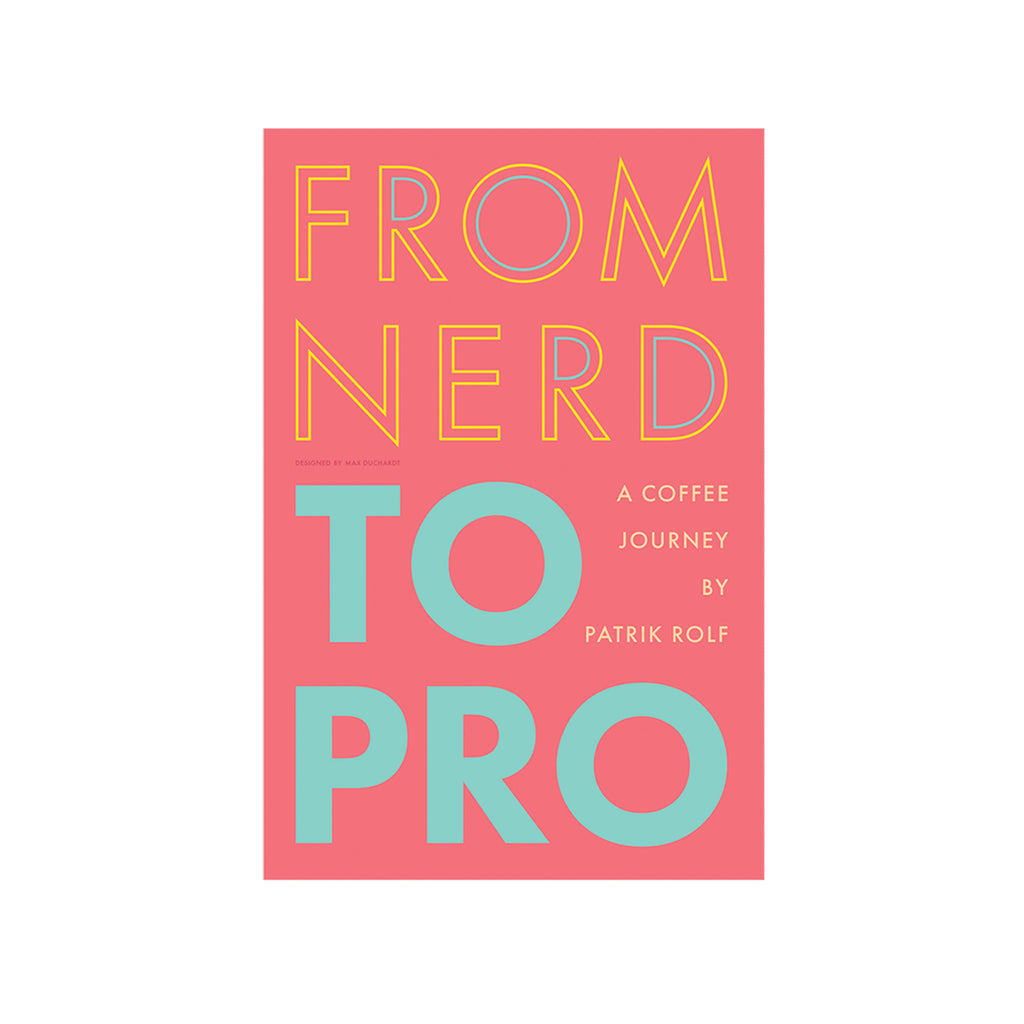洋書 From Nerd to Pro The book: From Nerd To Pro, a coffee journey — April Coffee